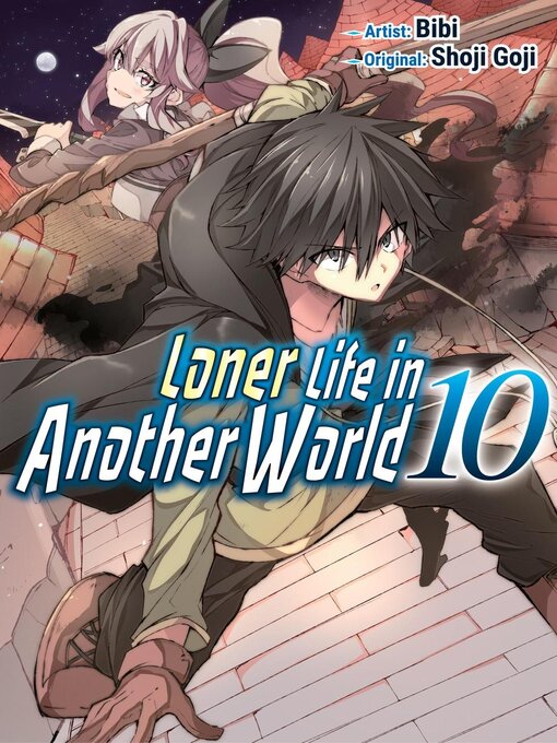 Title details for Loner Life in Another World 10 by Shoji Goji - Available